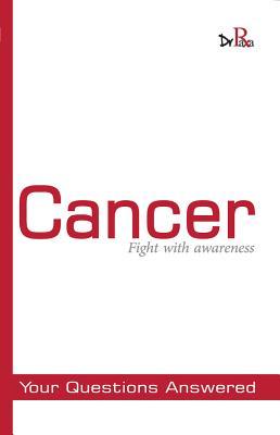 Cancer - Fight with Awareness: Your Questions Answered (Q and a)
