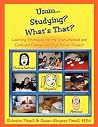 Umm... Studying? What's That?: Learning Strategies for the Overwhelmed and Confused College and High School Student Umm... Studying? What's That?: Learning Strategies for the Overwhelmed and Confused College and High School Student