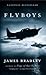 Flyboys: A True Story of Co...