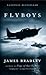 Flyboys by James D. Bradley