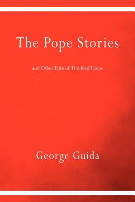 The Pope Stories and Other Tales of Troubled Times (VIA Folios)