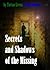Secrets and Shadows of the Missing (Living Dreams)