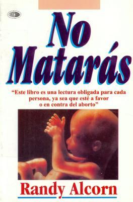 No Mataras = You Will Not Murder