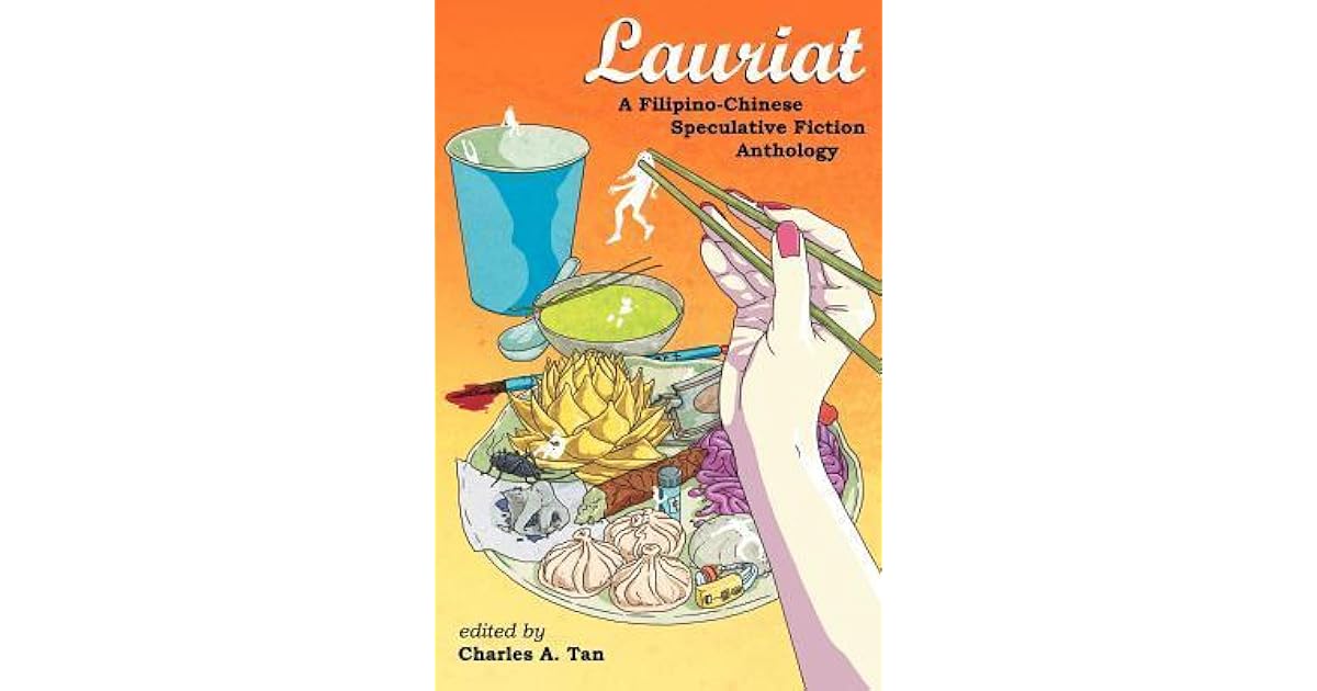 Lauriat A FilipinoChinese Speculative Fiction Anthology by Charles Tan
