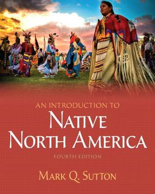An Introduction to Native North America [with eText & MySearchLab Access Codes]