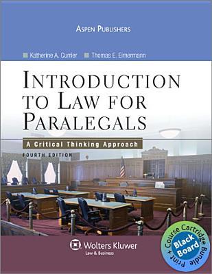 Intro to Law for Paralegals 4e + Blackboard Access: With Blackboard Access