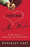 Finding Mr. Write: A New Slant on Selecting the Perfect Mate Finding Mr. Write: A New Slant on Selecting the Perfect Mate
