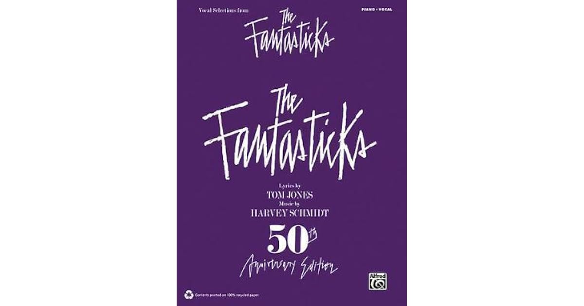 The Fantasticks Vocal Selections 50Th Anniversary Edition Piano/Vocal (9780739073117)