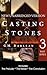 Casting Stones: New Unabridged Version