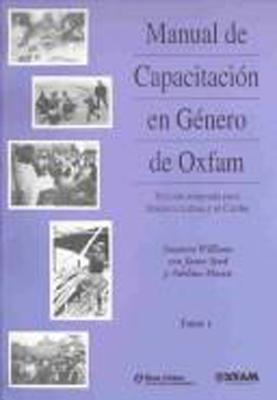Manual de Capacitacion en Genero de Oxfam: Edicion adaptada para American Latina y el Caribe (This series will be of interest to students, ... in the current debate.) (Spanish Edition)