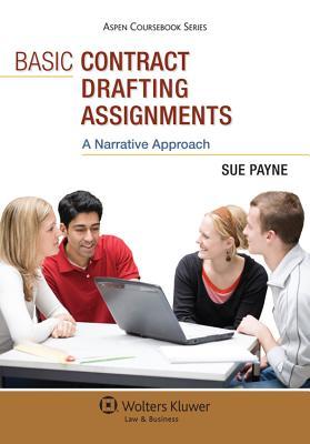 Basic Contract Drafting Assignments: A Narrative Approach (Aspen Coursebook) (Aspen Coursebook Series)