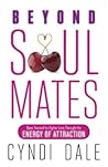 Beyond Soul Mates...