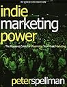 Indie Marketing Power: The Resource Guide for Maximizing Your Music Marketing