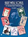 Kurt Weill Songs - A Centennial Anthology - Volume 1 (Vol.1)