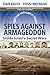 Spies Against Armageddon by Dan Raviv