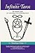 The Infinite Tarot by Sheilaa Hite
