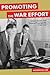Promoting the War Effort by Mordecai Lee