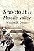 Shootout at Miracle Valley by William R. Daniel