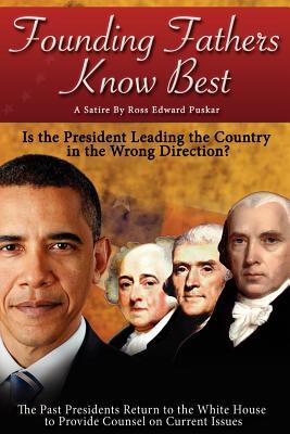 Founding Fathers Know Best