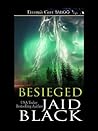 Besieged by Jaid Black