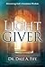 The Light Giver by Dale A. Fife