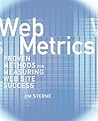 Web Metrics: Proven Methods for Measuring Web Site Success