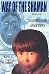 Touching the Mystery (Way of the Shaman, #1)