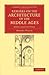 Remarks on the Architecture of the Middle Ages: Especially of Italy (Cambridge Library Collection - Art and Architecture)