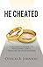 He Cheated: A Woman's Guide...