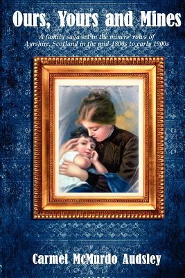 Ours, Yours and Mines (Ours, Yours and Mines #1)