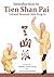 Introduction to Tien Shan Pai by Jianliang Huang