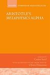 Aristotle's Metaphysics Alpha by Carlos Steel