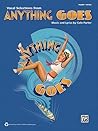 Anything Goes (2011 Revival Edition) - Vocal Selections Songbook | Piano/Vocal/Guitar Sheet Music | Broadway Musical Theatre Collection for Singers and Students | Classic Stage Repertoire