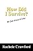 How Did I Survive?: By the Grace of God