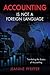 Accounting Is Not a Foreign...