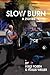 Slow Burn: A Zombie Novel