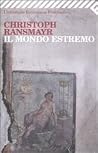 Il mondo estremo by Christoph Ransmayr