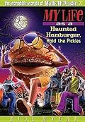 My Life as a Haunted Hamburger, Hold the Pickles