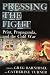Pressing the Fight: Print, Propaganda, and the Cold War (Studies in Print Culture and the History of the Book)