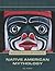 Native American Mythology (Mythology and Culture Worldwide)