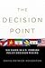 The Decision Point: Six Cases in U.S. Foreign Policy Decision Making