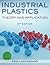 Industrial Plastics: Theory and Applications