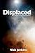Displaced