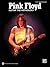 Pink Floyd -- Guitar TAB Anthology: Guitar TAB