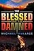 The Blessed and the Damned (Righteous, #4)