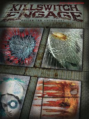 Killswitch Engage - Guitar Anthology | Heavy Metal Guitar Sheet Music with Recorded Versions and Authentic TAB | Electric Guitar Music Book for Practice, Performance and Metal Fans