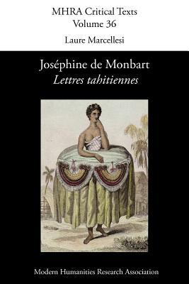 Lettres Tahitiennes [Tahitian Letters] (Mhra Critical Texts) (French Edition)