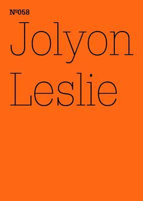 Jolyon Leslie: The Garden of Exile: 100 Notes, 100 Thoughts: Documenta Series 058 (100 Notes - 100 Thoughts / 100 Notizen - 100 Gedanken: Documenta 13)
