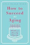 How to Succeed at...