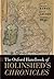 The Oxford Handbook of Holinshed's Chronicles